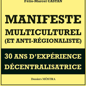 Manifeste Multiculturel et Anti-Régionaliste
