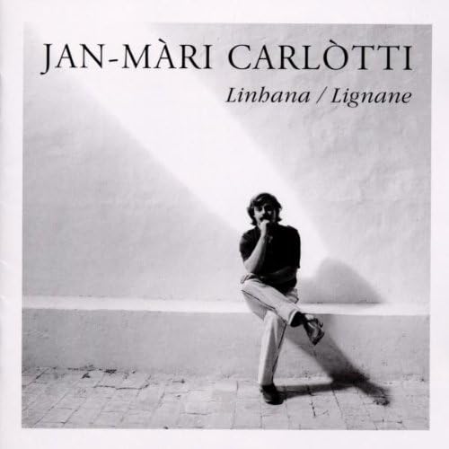 Linhana / Lignane - Jan-Màri Carlòtti